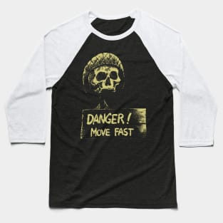 Danger! Move Fast (yellow version) Baseball T-Shirt